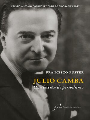 Julio Camba. Una lección de periodismo - ebook